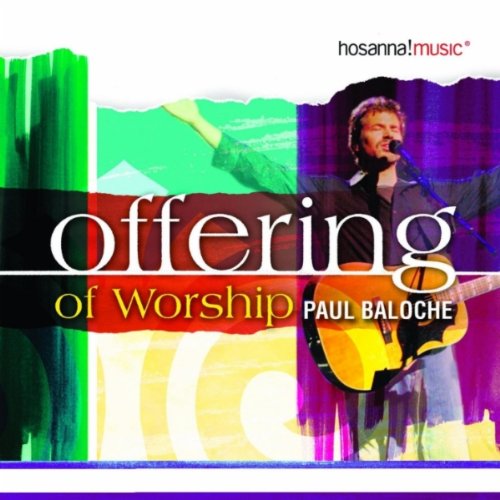Offering Of Worship CD - Paul Baloche